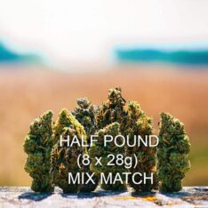 Half Pound Flower Mix and Match (8 x 28g) *Additional 15% off Each Strain*